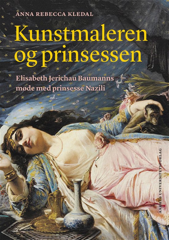 Cover for Anna Rebecca Kledal · Kunstmaleren og prinsessen (Bound Book) [1st edition] (2021)