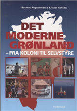 His2rie: det Moderne Grønland - Rasmus Augustesen & Krister Hansen - Bøger - Frydenlund - 9788778879608 - 10. april 2011