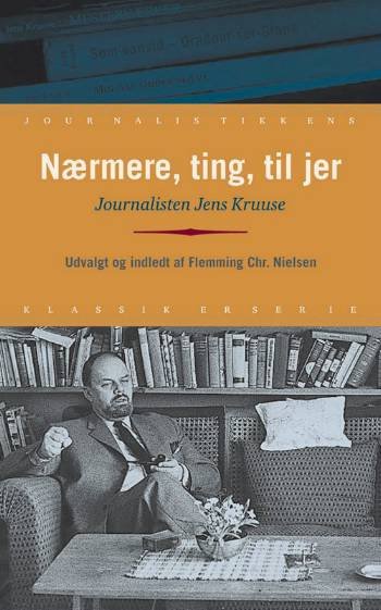 Cover for Jens Kruuse · Nærmere, ting, til jer (Bok) (2002)