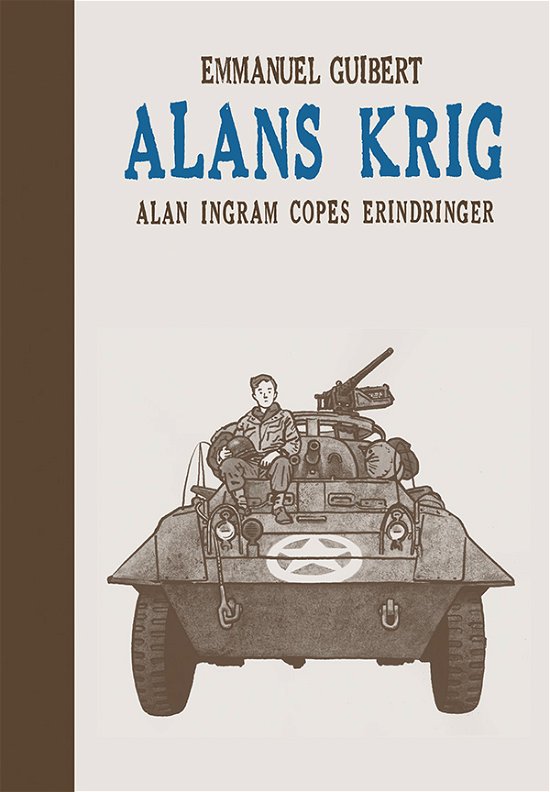 Cover for Emmanuel Guibert · Alans krig (Innbunden bok) [1. utgave] [INDBUNDET] (2013)