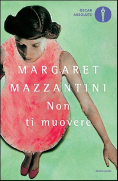 Margaret Mazzantini · Non ti muovere (Paperback Bog) (2016)