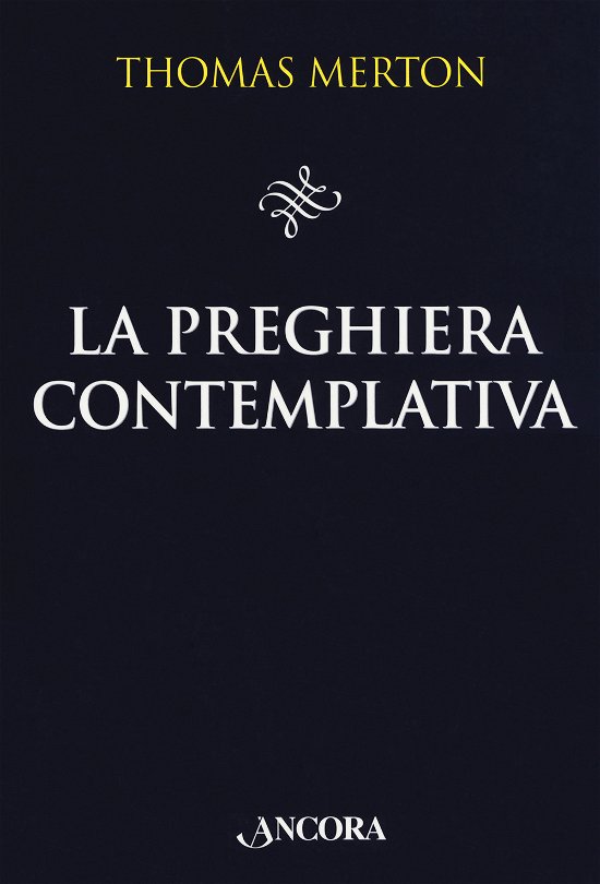Cover for Thomas Merton · La Preghiera Contemplativa (Buch)