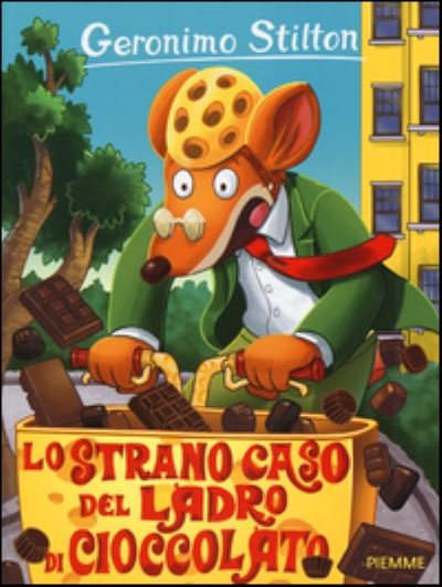 Cover for Geronimo Stilton · Lo Strano Caso Del Ladro Di Cioccolato. Ediz. Illustrata (Book) (2016)