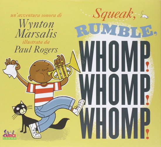 Cover for Wynton Marsalis · Squeak, Rumble, Whomp! Whomp! Whomp! Ediz. Illustrata (Buch)