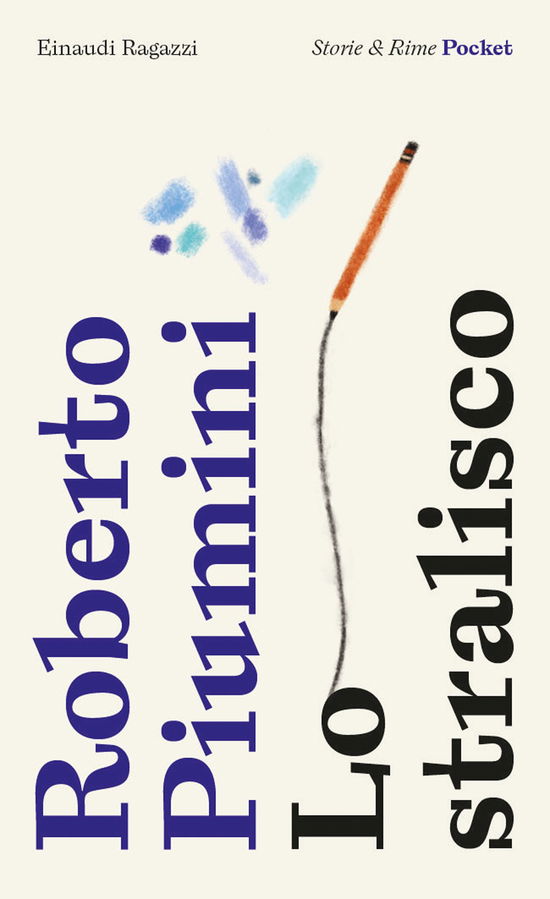 Cover for Roberto Piumini · Lo Stralisco. Pocket. Ediz. Illustrata (Book)