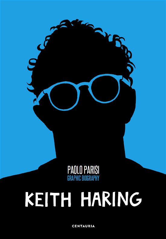 Keith Haring. Graphic Biography - Paolo Parisi - Filmes -  - 9788869214608 - 