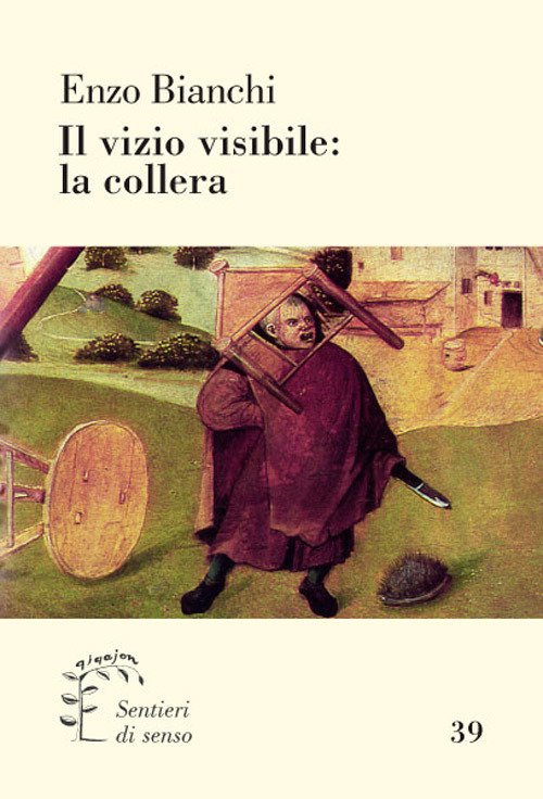 Cover for Enzo Bianchi · Il Vizio Visibile: La Collera (Book)