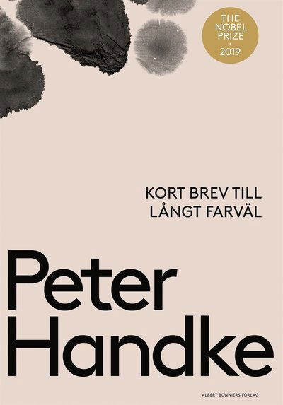 Kort brev till långt farväl - Peter Handke - Books - Albert Bonniers Förlag - 9789100183608 - November 8, 2019