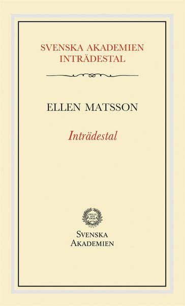Cover for Ellen Mattson · Svenska Akademien Inträdestal: Inträdestal av Ellen Mattson (Book) (2020)