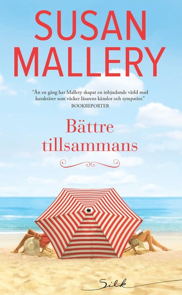 Cover for Susan Mallery · Silk: Bättre tillsammans (Book) (2021)