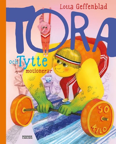 Cover for Lotta Geffenblad · Tora och Tytte motionerar (Bound Book) (2023)