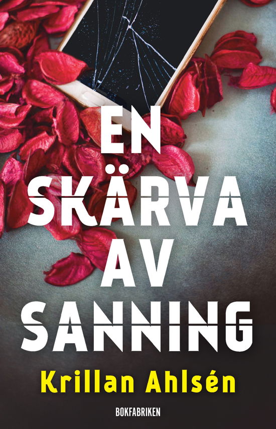 Cover for Krillan Ahlsén · En skärva av sanning (Bound Book) (2024)