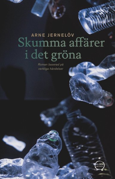 Cover for Arne Jernelöv · Skumma affärer i det gröna (Bound Book) (2019)