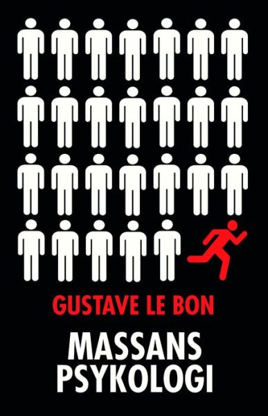 Cover for Gustave Le Bon · Massans psykologi (ePUB) (2016)