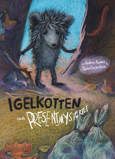 Cover for Andrej Kurkov · Sagor om igelkotten av Andrej Kurkov.: Igelkotten och presentmysteriet (Innbunden bok) (2020)