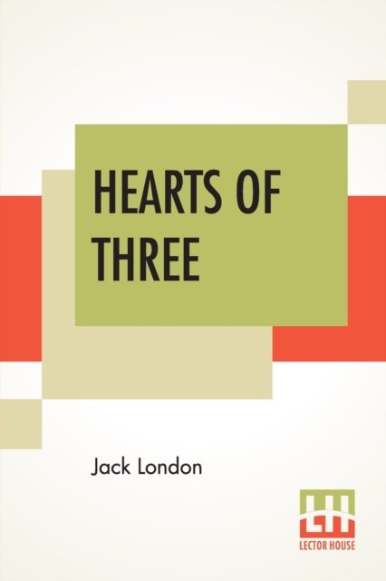 Cover for Jack London · Hearts Of Three (Pocketbok) (2019)