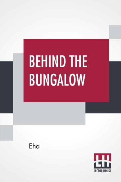 Cover for Eha · Behind The Bungalow (Pocketbok) (2019)