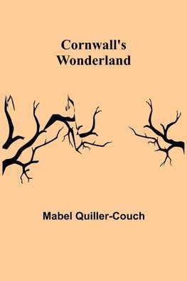 Cover for Mabel Quiller-Couch · Cornwall's Wonderland (Paperback Book) (2022)