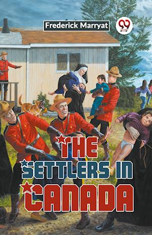 Cover for Frederick Marryat · The Settlers in Canada (Paperback Book) (2023)