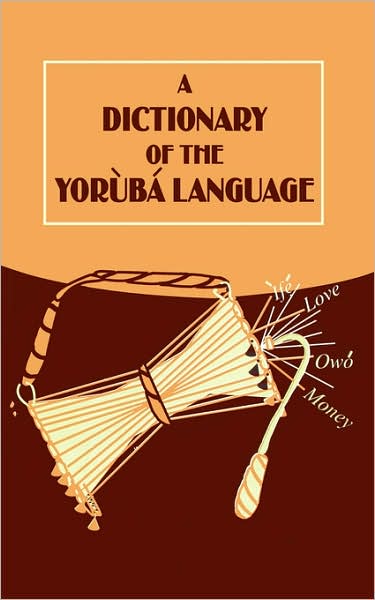 Cover for University Press Plc · A Dictionary of the Yoruba Language (Revised) (Paperback Book) (2001)