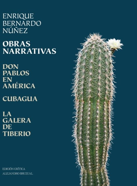 Cover for Enrique Bernardo Nunez · Obras Narrativas (Gebundenes Buch) (2019)