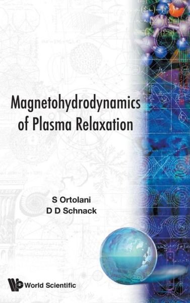 Cover for Ortolani, Sergio (.) · The Magnetohydrodynamics Of Plasma Relaxation (Inbunden Bok) (1993)