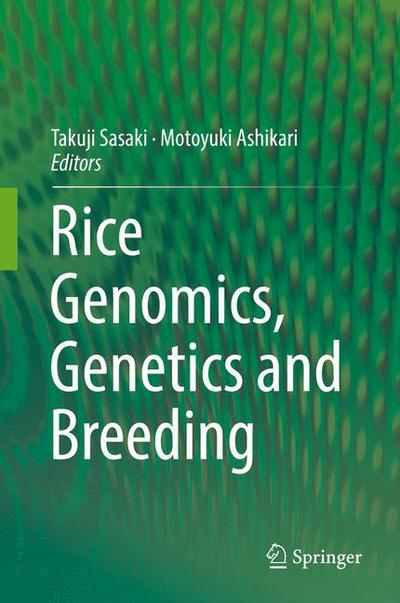 Rice Genomics, Genetics and Breeding - - Books - Springer Verlag, Singapore - 9789811074608 - February 27, 2018