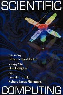 Cover for G H Golub · Scientific Computing: Proceedings of the Workshop, 10 - 12 March 1997, Hong Kong (Paperback Book) [1998 edition] (1998)