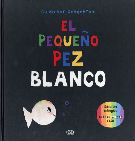 Cover for Guido van Genechten · Pequeño Pez Blanco, El / Pd. (Innbunden bok) (2017)