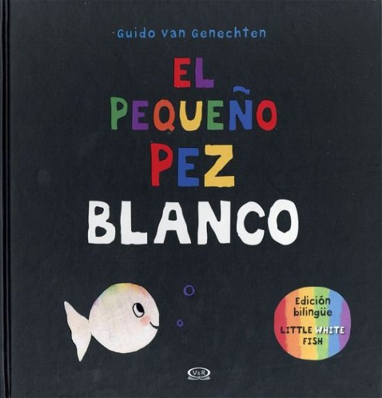 Cover for Guido van Genechten · Pequeño Pez Blanco, El / Pd. (Hardcover bog) (2017)