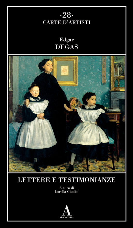 Cover for Edgar Degas · Lettere E Testimonianze (Book)