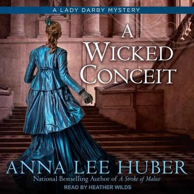 Cover for Anna Lee Huber · A Wicked Conceit Lib/E (CD) (2021)