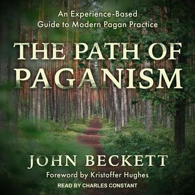 The Path of Paganism - John Beckett - Music - TANTOR AUDIO - 9798200205608 - August 18, 2020