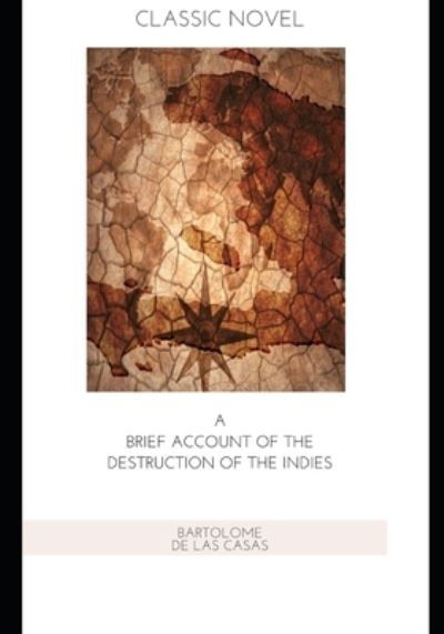 Cover for Bartolome De Las Casas · A Brief Account of the Destruction of the Indies (Paperback Book) (2020)