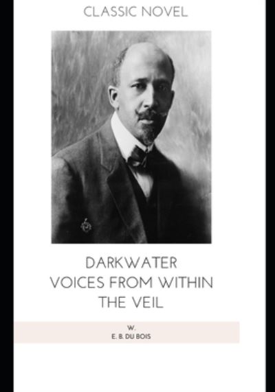 Cover for W E B Du Bois · Darkwater Voices from Within the Veil (Paperback Book) (2020)