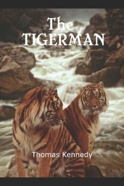 Cover for Thomas Kennedy · The Tigerman (Taschenbuch) (2020)
