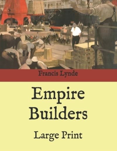 Cover for Francis Lynde · Empire Builders (Paperback Book) (2021)