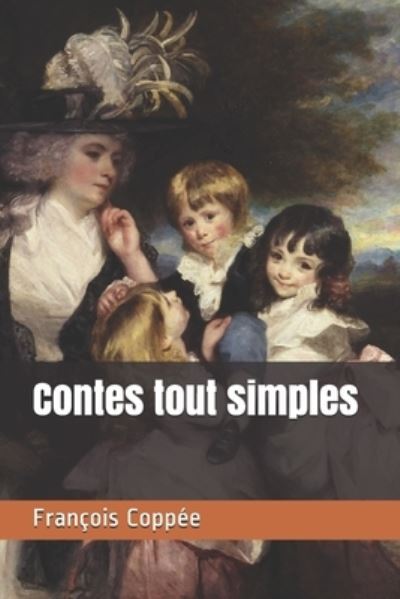 Cover for Francois Coppee · Contes tout simples (Paperback Book) (2021)