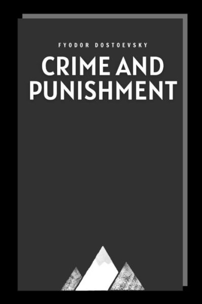 Cover for Fyodor Dostoevsky · Crime and Punishment by Fyodor Dostoevsky (Pocketbok) (2021)