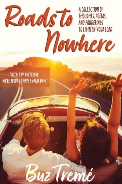 Cover for Buz Treme · Roads to Nowhere (Paperback Book) (2021)