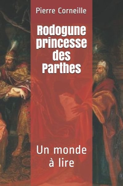 Cover for Pierre Corneille · Rodogune princesse des Parthes (Paperback Bog) (2020)