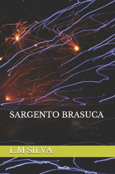 Cover for L M Silva · Sargento Brasuca (Paperback Book) (2020)