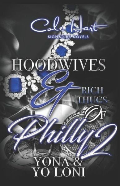 Hoodwives & Rich Thugs of Philly 2 - Yo Loni - Kirjat - Independently Published - 9798639342608 - keskiviikko 22. huhtikuuta 2020
