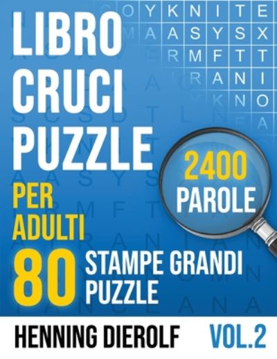 Cover for Henning Dierolf · Libro Crucipuzzle per Adulti con 80 Stampe Grandi Crucipuzzle 2400 Parole (Paperback Book) (2020)