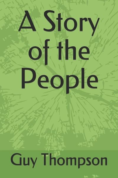 Cover for Guy Thompson · A Story of the People (Paperback Book) (2020)