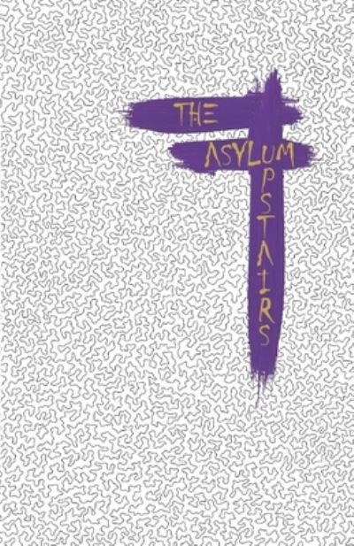 Cover for Amy Lloyd · The Asylum Upstairs (Paperback Book) (2020)