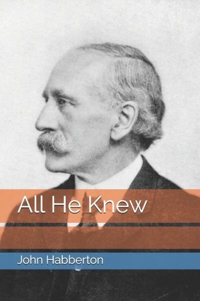 Cover for John Habberton · All He Knew (Paperback Book) (2020)