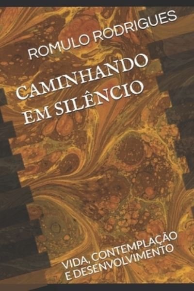 Cover for Romulo Rodrigues · Caminhando Em Silencio (Paperback Book) (2020)