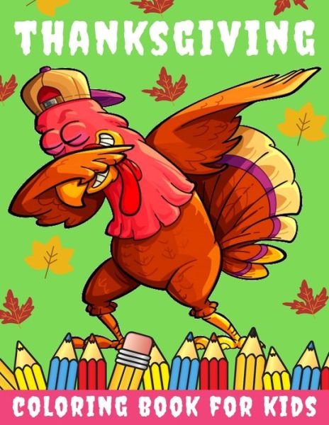 Thanksgiving Coloring Book for kids - Toodma - Bøger - Independently Published - 9798697225608 - 13. oktober 2020