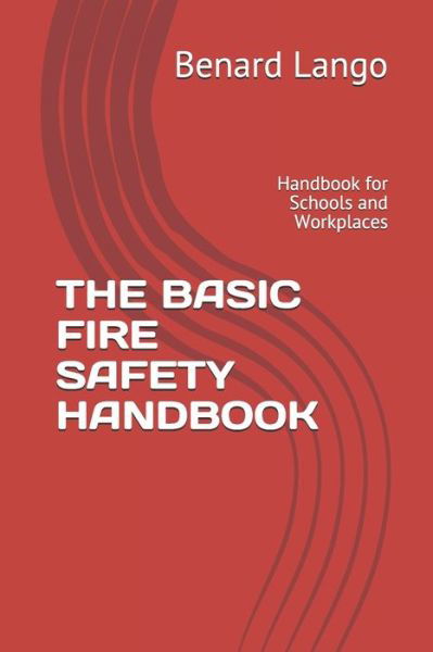 Cover for Benard Lango · The Basic Fire Safety Handbook (Taschenbuch) (2021)